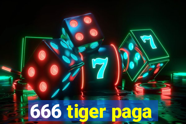 666 tiger paga